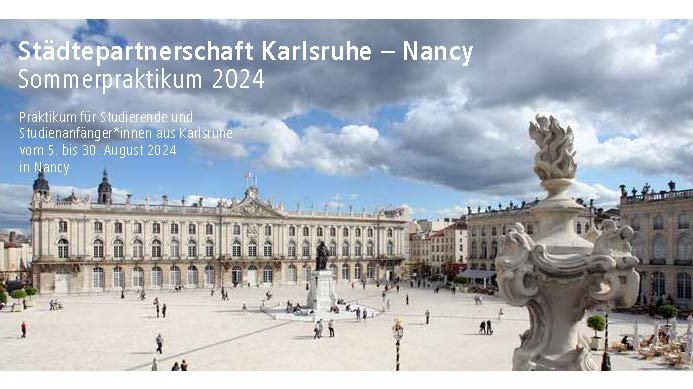 Großes Bild mit Schloss in Nancy mit Vorplatz, Text zum Praktikum im Rahmen der Städtepartnerschaft, rechts in der Ecke das Logo der Stadt Karlsruhe